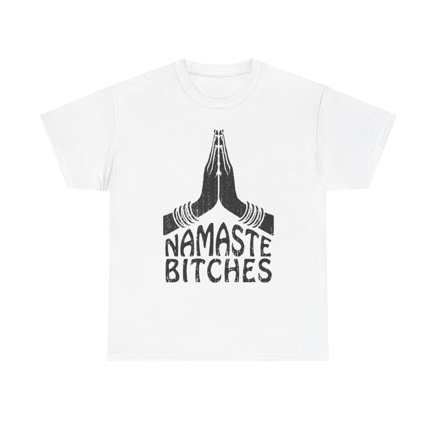 Namaste Bitches t-shirt